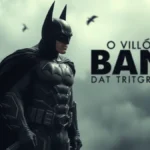 O vilão Bane e seu papel no fim da trilogia do Batman